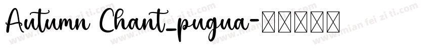 Autumn Chant_pugua字体转换